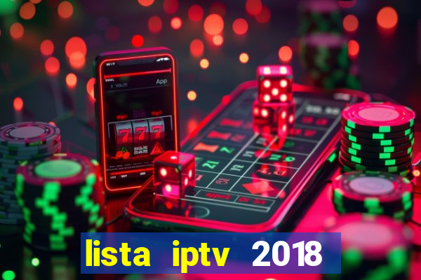 lista iptv 2018 gratis atualizada futebol